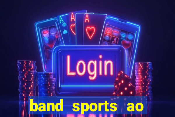 band sports ao vivo gratis